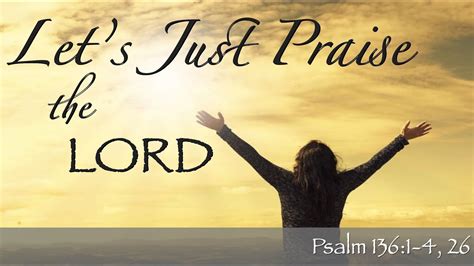 Let's just praise the lord glory hallelujah. Things To Know About Let's just praise the lord glory hallelujah. 